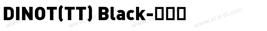 DINOT(TT) Black字体转换